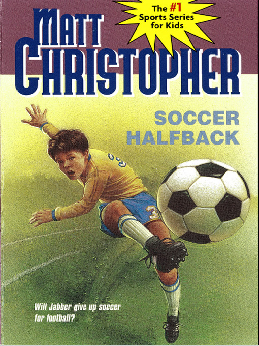 Title details for Soccer Halfback by Matt Christopher - Available